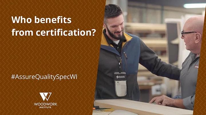 Who benefits from Certification? | Woodwork Institute
