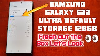 Samsung Galaxy S22 Ultra 128GB Default Storage Space Fresh Out Of The Box How Much Do we Really Get?