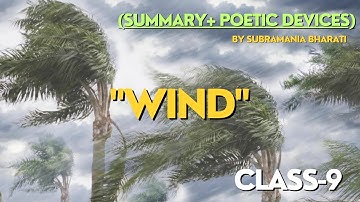 WIND BY SUBRAMANIA BHARATI || CLASS 9 POEM||