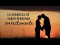 La Grandeza de Perdonar - Marcos Brunet