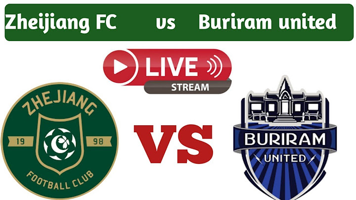Live      Zhejiang Professional FC  VS   Buriram United