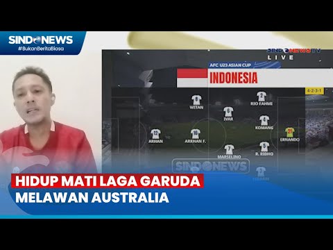 Abdul Harris: Kualitas Australia U-23 di Atas Indonesia - Sindo Sore 18/04