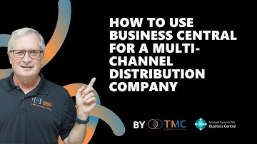 How to use Business Central for a Multi-Channel Distribution Company
