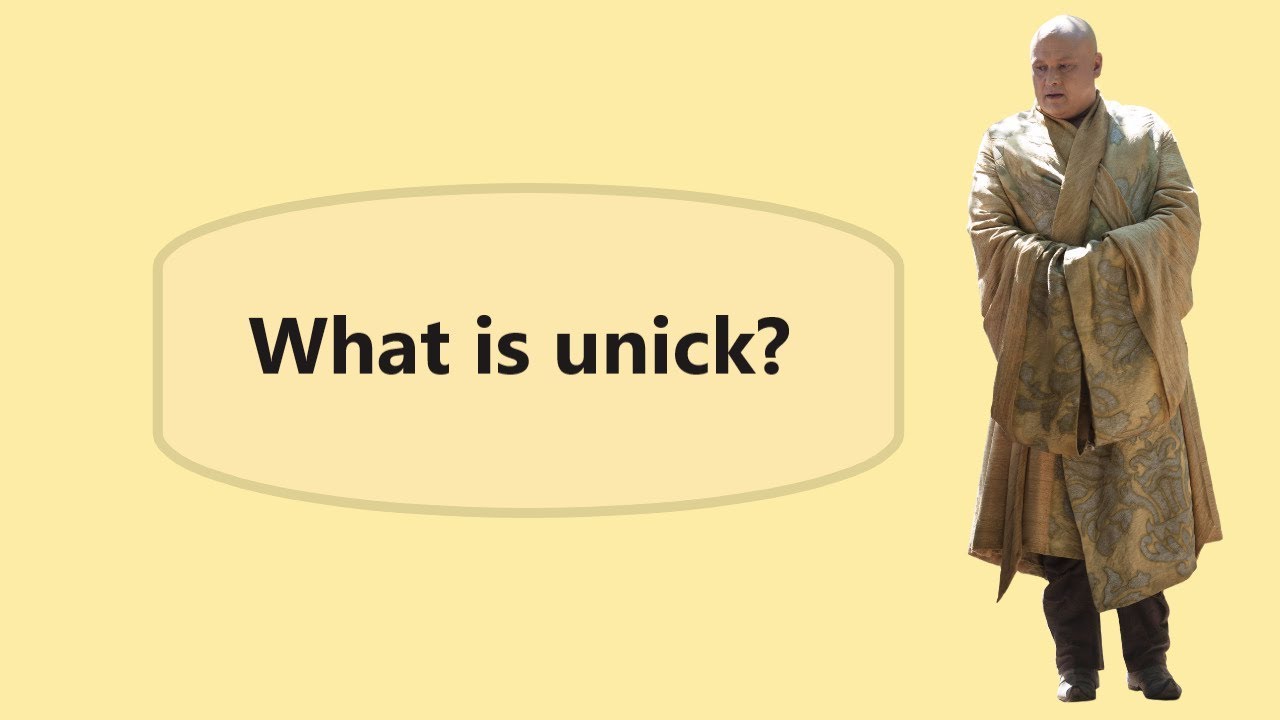 What is unick from Game of the Thrones? Simple explaining YouTube