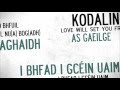 Kodaline - Love Will Set You Free (As Gailge)