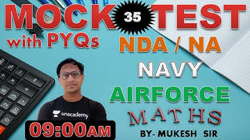 Maths Mock-Test - 35 // NDA-AIRFORCE-NAVY // BY-Mukesh Sir //@R.S SIR