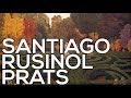 Santiago Rusinol Prats: A collection of 156 paintings (HD)