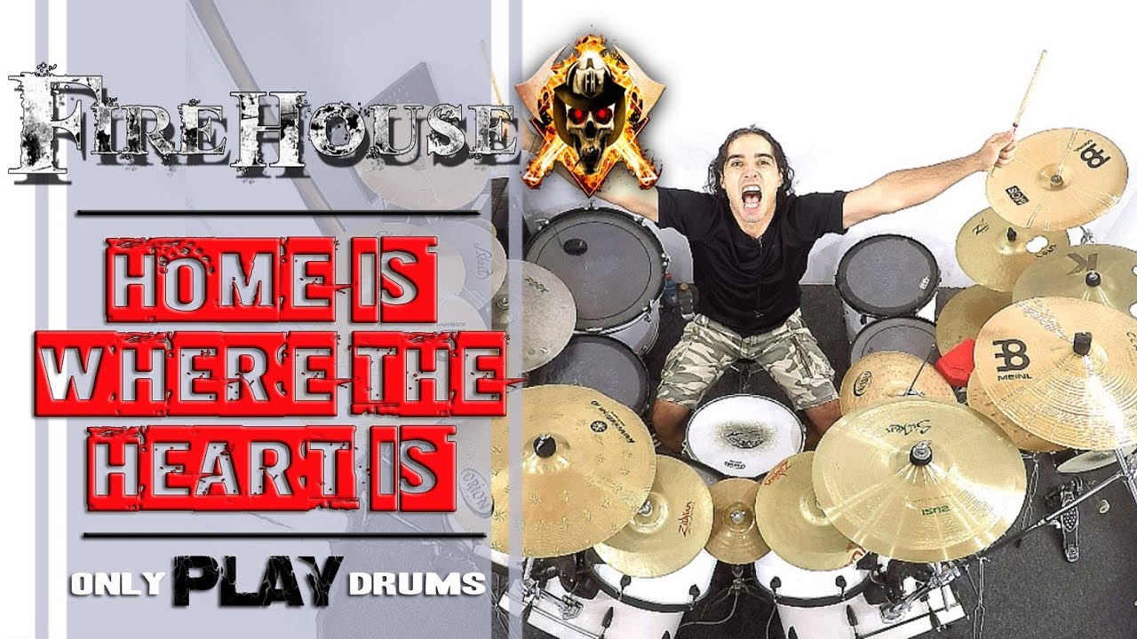 Firehouse Home Is Where The Heart Is (Only Play Drums) YouTube