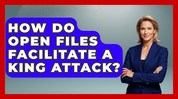 How Do Open Files Facilitate A King Attack? - The Chess Codex