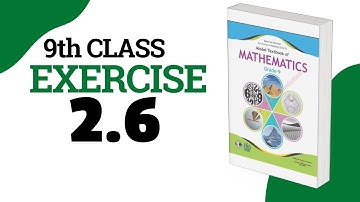 Exercise 2.6 - 9 Class Math  | Federal Board - FBISE - National Book Foundation - NBF