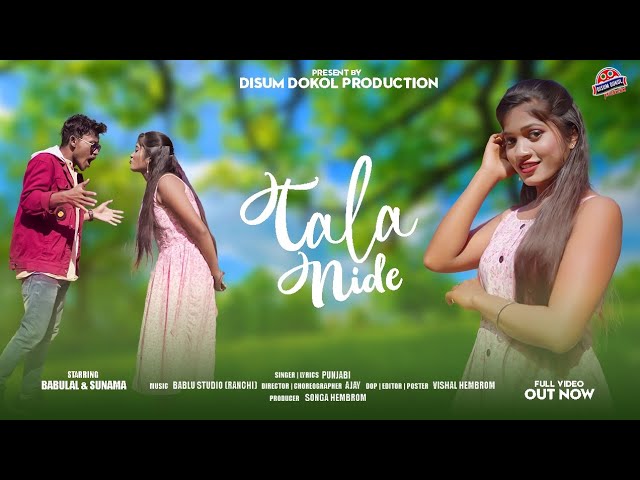 Tala Nide | New Ho Munda Video 2022 | Full Video | Starring - Babulal &  Sunama | DDP - YouTube