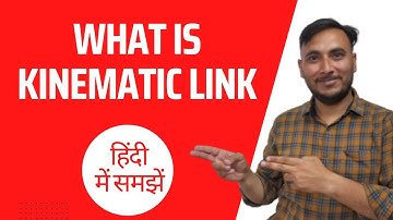 Kinematic Link क्या होता है