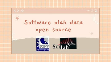 Software Olah Data Open Source | PSPP dan Scilab