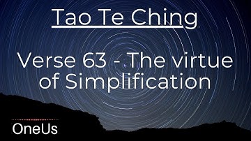 Tao Te Ching: Verse 63 - The virtue of Simplification
