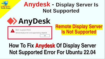 Anydesk - How To Fix Remote Display Server Is Not Supported
