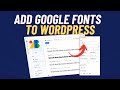 Adding Google Fonts to WordPress with Gutenberg 💡