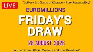 The National Lottery Euromillions Draw Live results from Friday 28 Aug 2026 | Euro Millions