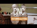 CNC Designed for Woodworkers - Section 4: Texturing & Letters CNC Designed for Woodworkers - Section 4: Texturing & Letters