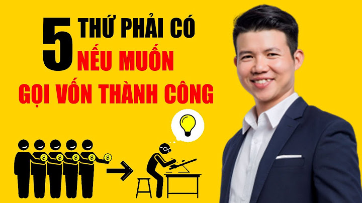 Kêu gọi vốn đầu tư như thế nào năm 2024