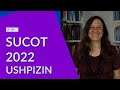 SUCOT 2022 - USHPIZIN - EP-195