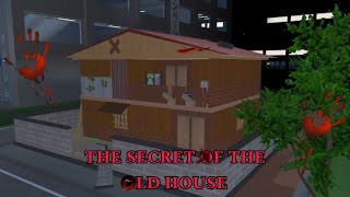 THE SECRET OF THE OLD HOUSE | Story Sakura School Simulator