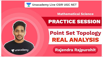 Practice Session on Point Set Topology | Real Analysis | Mathematical Science | Rajendra | Unacademy
