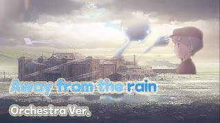 【Deemo II】 Away from the rain Orchestra Version