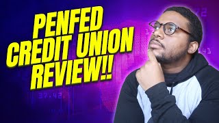 PenFed Credit Union Overrated Or....??