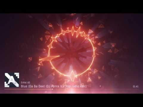 Eiffel 65 - Blue (Da Ba Dee) (DJ Ponte Ice Pop radio edit)