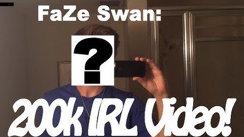 FaZe Swan: 200k IRL Video
