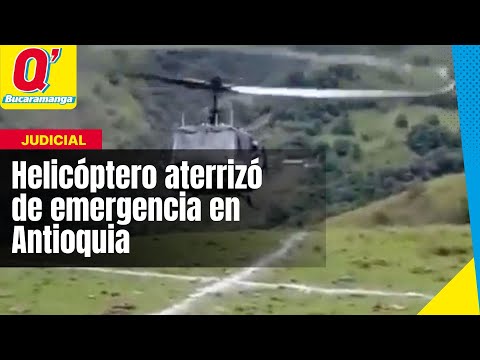 Helicóptero militar aterrizó de emergencia en Santa Fe de Antioquia