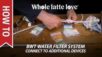 How to Connect a BWT Water Filter to Additional Devices