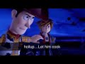 hollup…Let him cook (Woody - Kingdom Hearts 3)