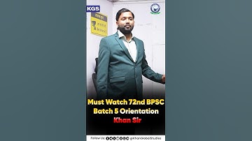 72nd BPSC Batch 5 Orientation—Khan Sir का महत्वपूर्ण Session! ✅😮 #72ndbpsc #orientationsession  #kgs