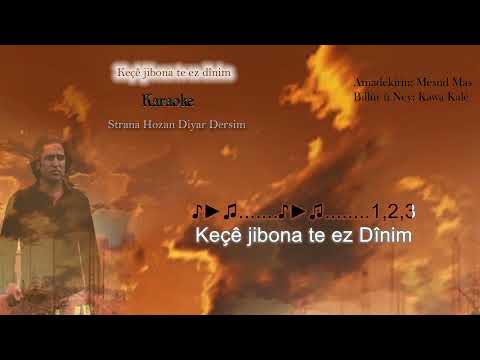 Keçê jibona te ez Dînim , Kürtçe Karaoke - Hozan Diyar Dersim - Aram Tigran