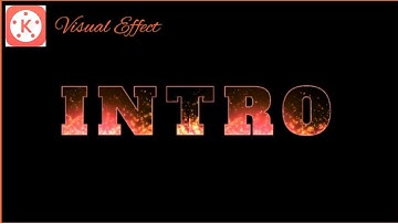 FIRE TEXT INTRO - Visual Effect Kinemaster - Making Kinemaster || Kinemaster + PixelLab
