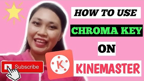 How to Use Chroma Key on Kinemaster and Make Subscribe Button | The Easy Way