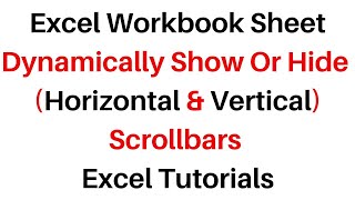 Dynamically Hide SHOW Scroll Bars In A Workbook 2 methods