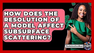 How Does The Resolution Of A Model Affect Subsurface Scattering? - The Animation Reel