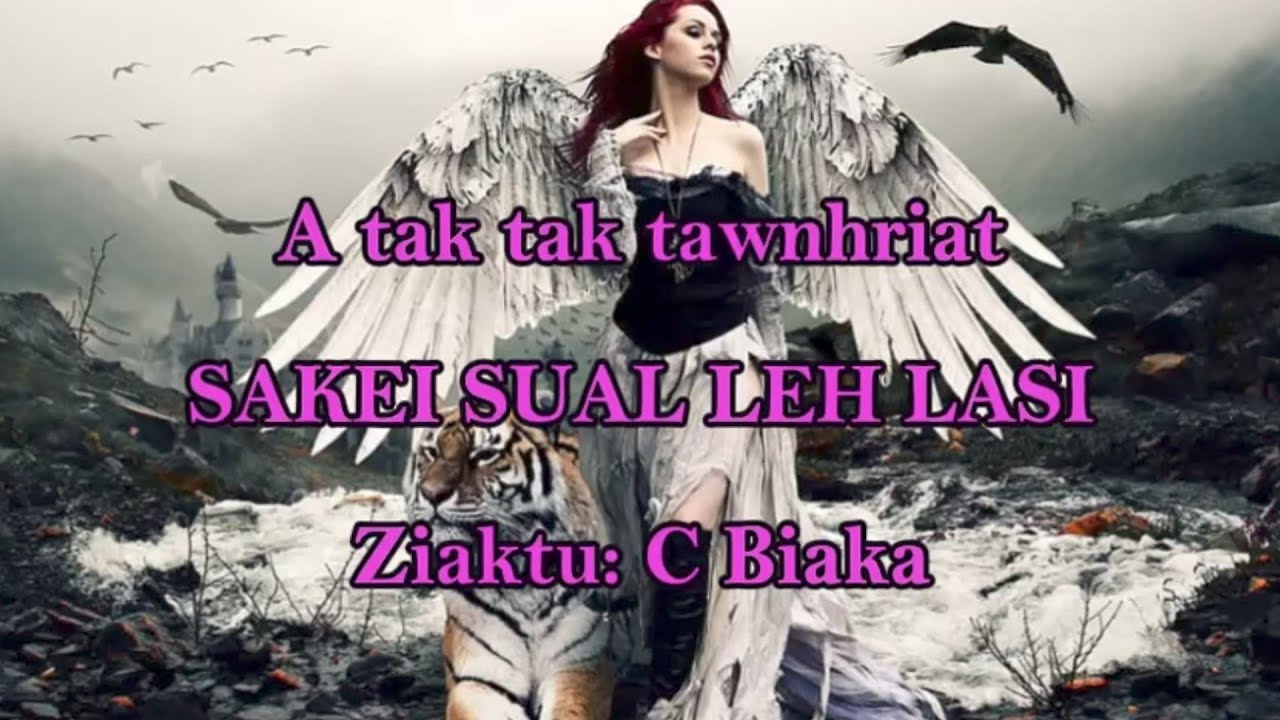 SAKEI SUAL LEH LASI (Sunday Bonus) C Biaka Re-upload