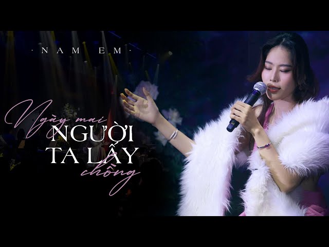 Ngày Mai Người Ta Lấy Chồng - Thành Đạt | NAM EM cover | Sáng tác : Đông Thiên Đức class=