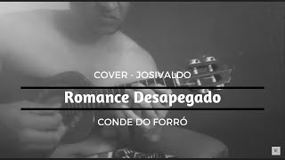 Romance Desapegado de Conde do Forró no Cavaco | Josivaldo Nascimento