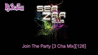 Join The Party 3 Cha Mix128 - Dj.seazaa