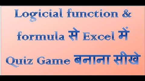 #Create_Quiz_Game_in_Excel_with_Explanation ,Make Quiz Game in Excel using Logical & Text Function