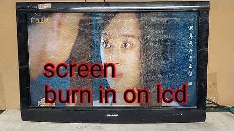 lcd  screen burn on sharp tv, how to fix ghosting problem,stuck pixels or polarizer film
