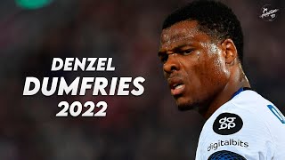 Denzel Dumfries 2022 Best Skills, Tackles, Ists & Goals - Internazionale Hd