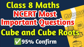 Class 8 Maths Cube and Cube Roots Most Important Questions | Half Yearly Exam Class 8 Maths