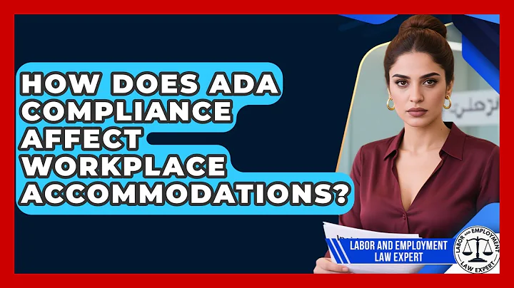 How Does ADA Compliance Affect Workplace Accommodations? | Labor and Employment Law Expert News