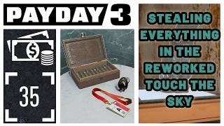 PAYDAY 3 | Touch The Sky REWORK | Solo Stealth Overkill (All Loot) 