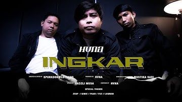 HVNA - INGKAR [Official Music Video]